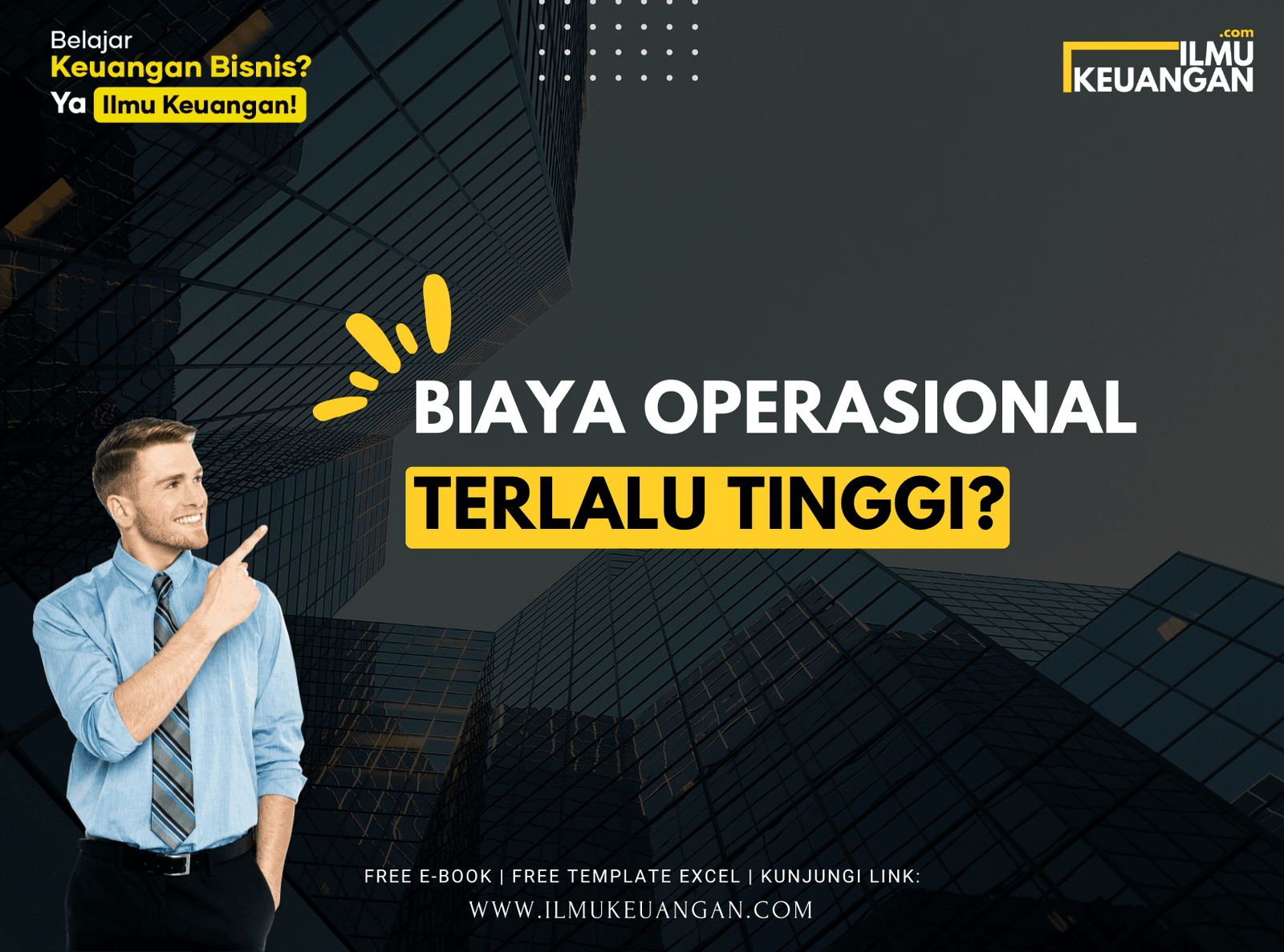 Biaya Operasional Terlalu Tinggi?