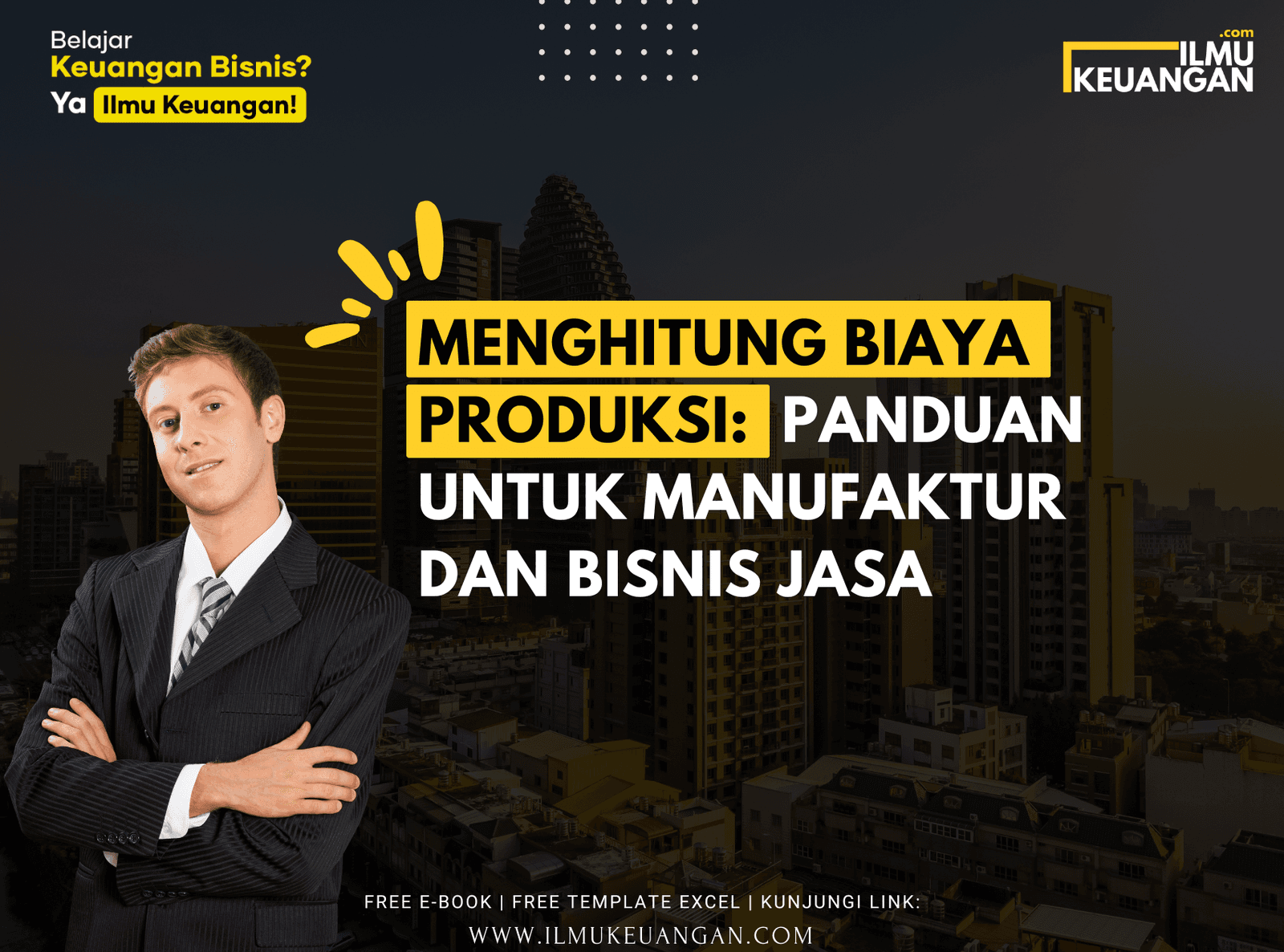 Menghitung Biaya Produksi: Panduan untuk Manufaktur dan Bisnis Jasa