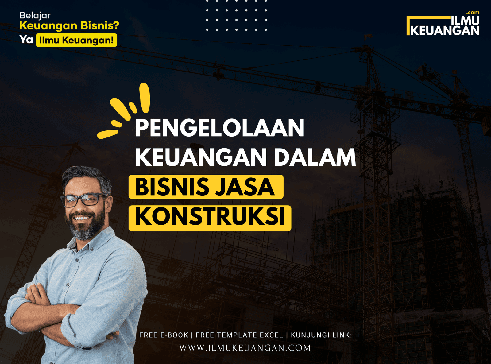 Pengelolaan Keuangan dalam Bisnis Jasa Konstruksi