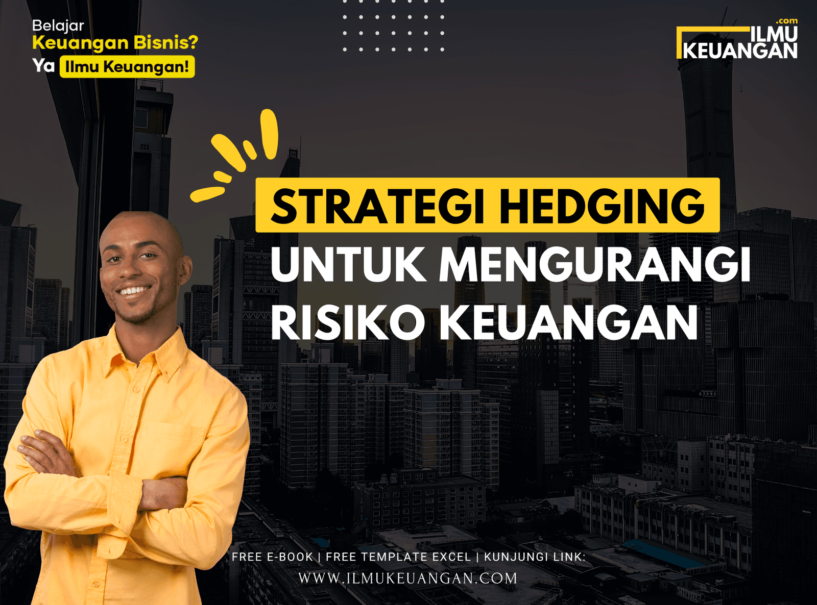 Strategi Hedging untuk Mengurangi Risiko Keuangan