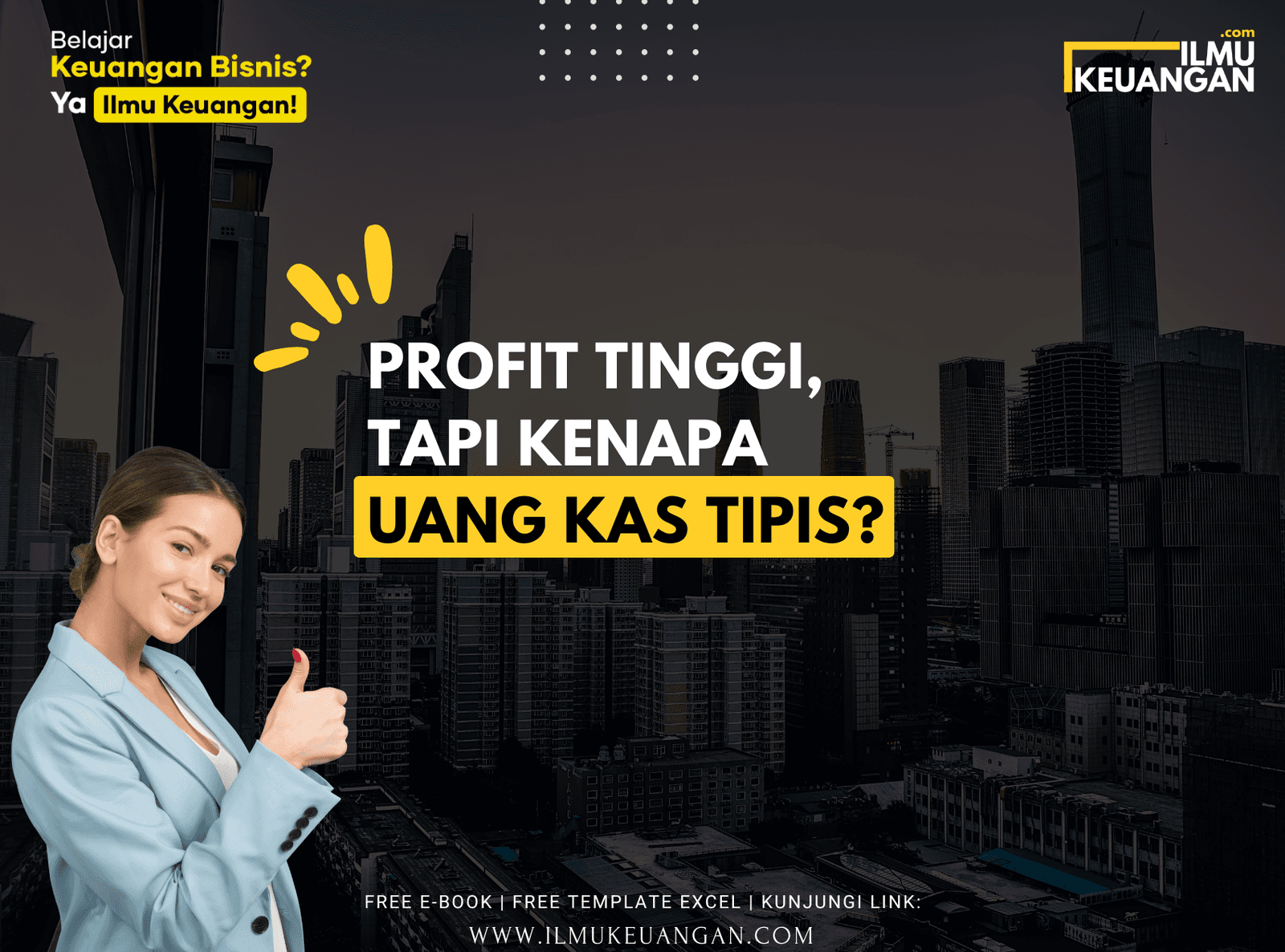 Profit Tinggi, Tapi Kenapa Uang Kas Tipis?