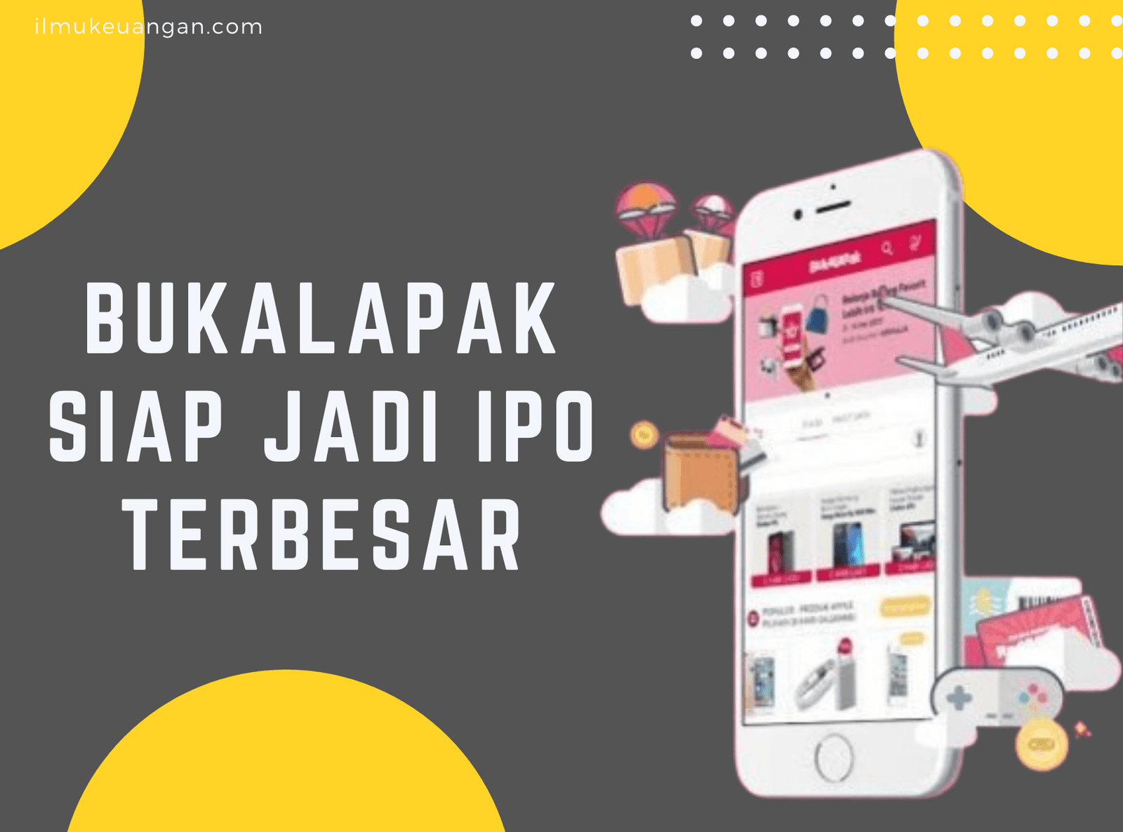 Bukalapak Siap Jadi IPO Terbesar