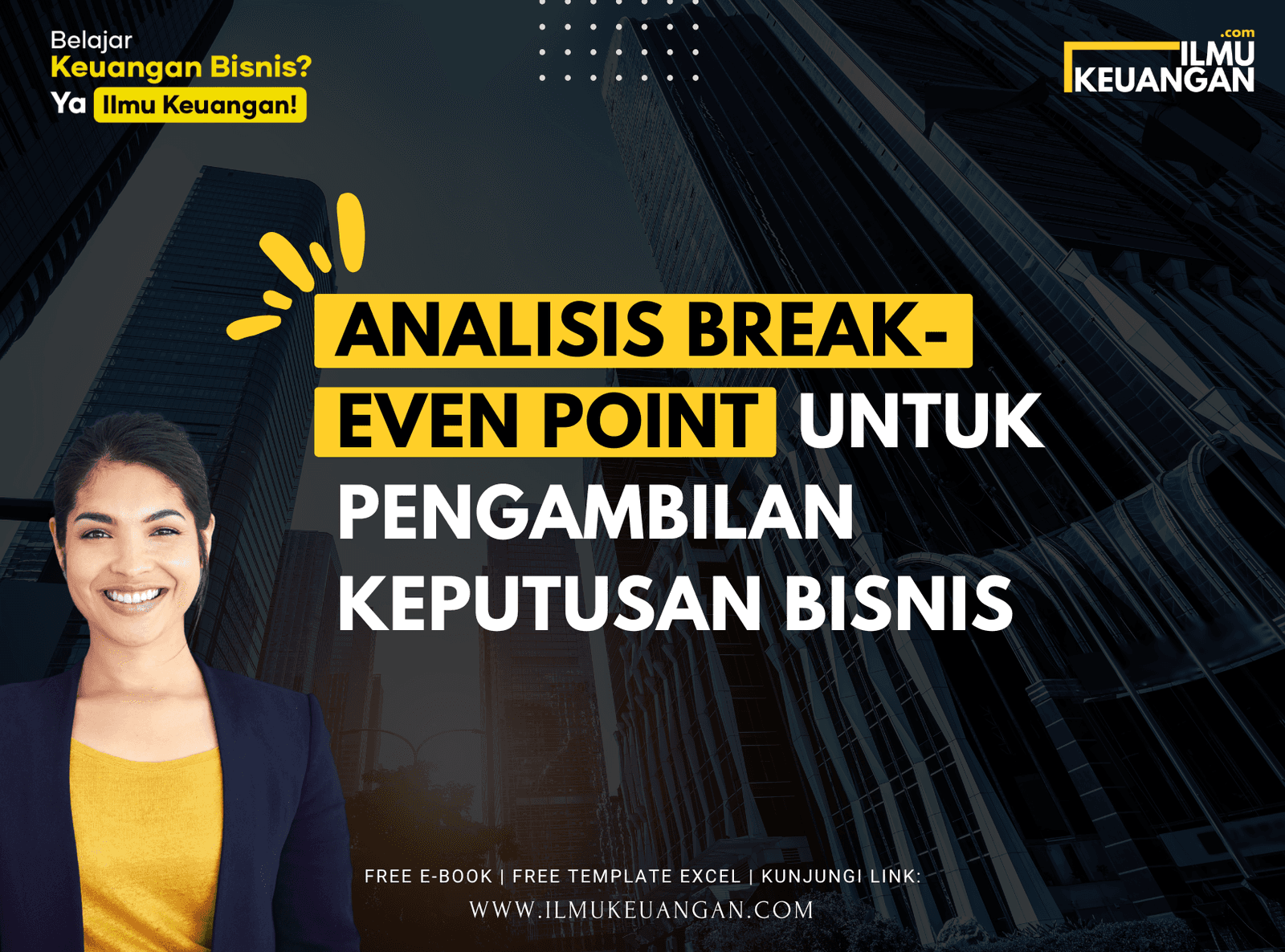 Analisis Break-Even Point untuk Pengambilan Keputusan Bisnis