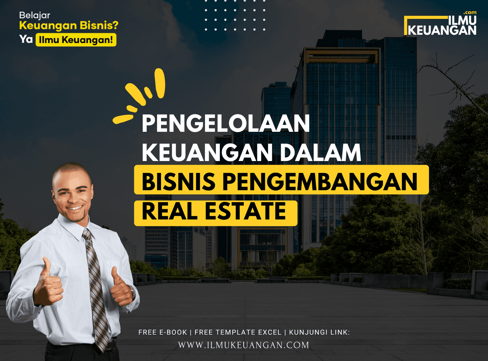 Pengelolaan Keuangan dalam Bisnis Pengembangan Real Estate