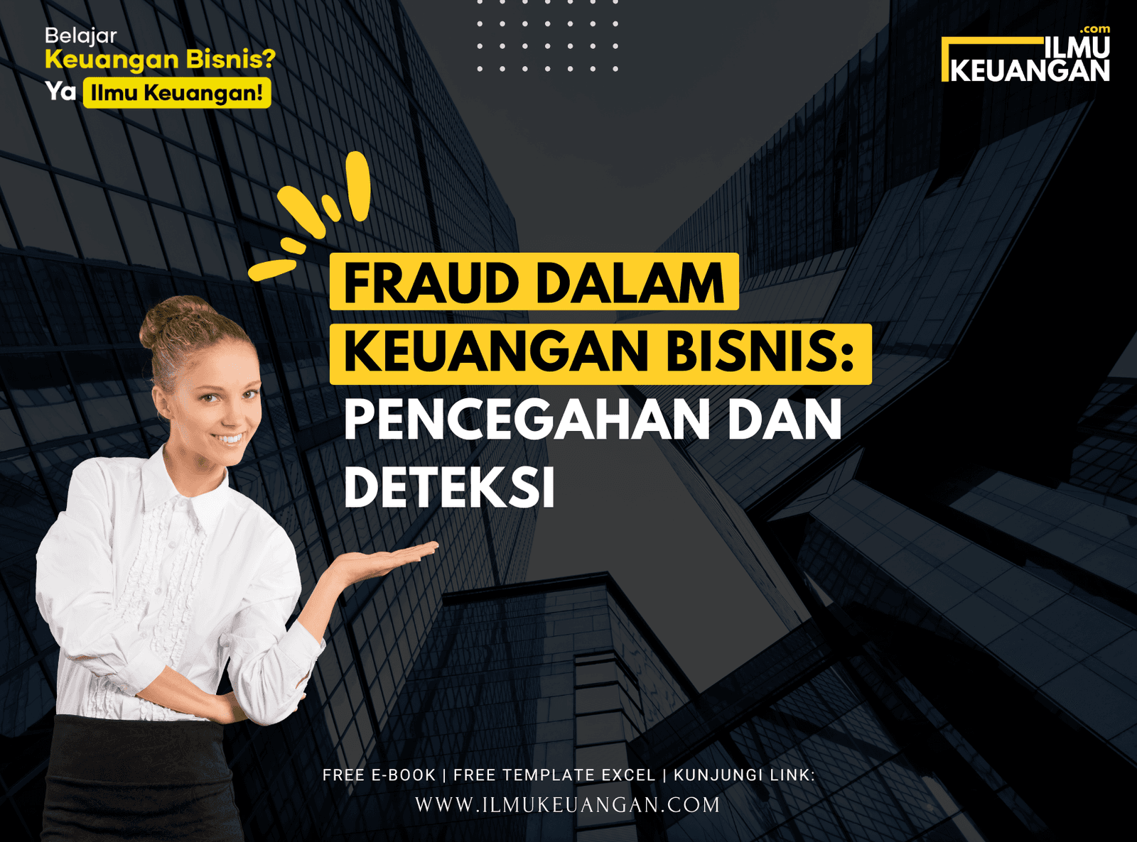 Fraud dalam Keuangan Bisnis: Pencegahan dan Deteksi