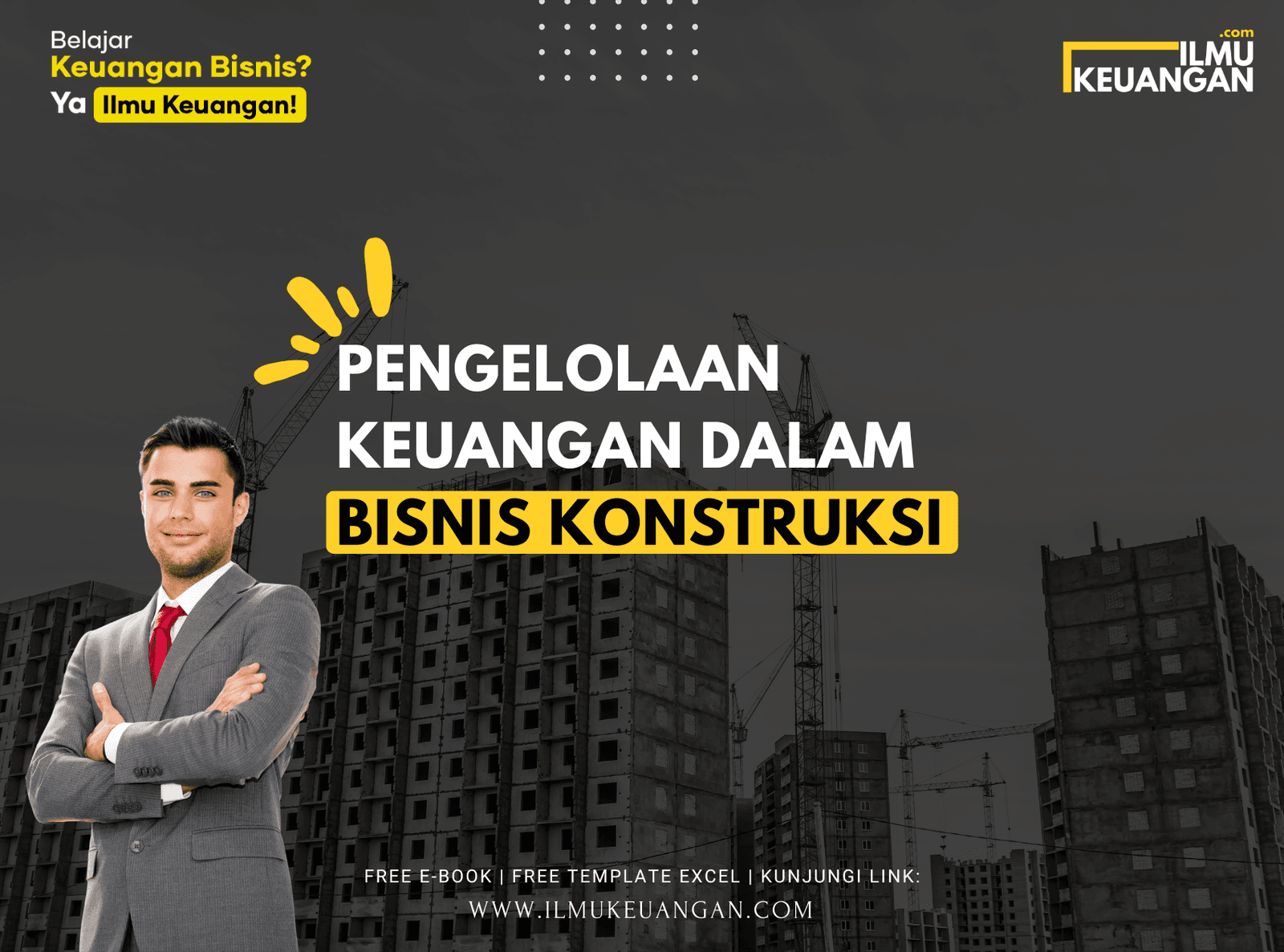 Pengelolaan Keuangan dalam Bisnis Konstruksi