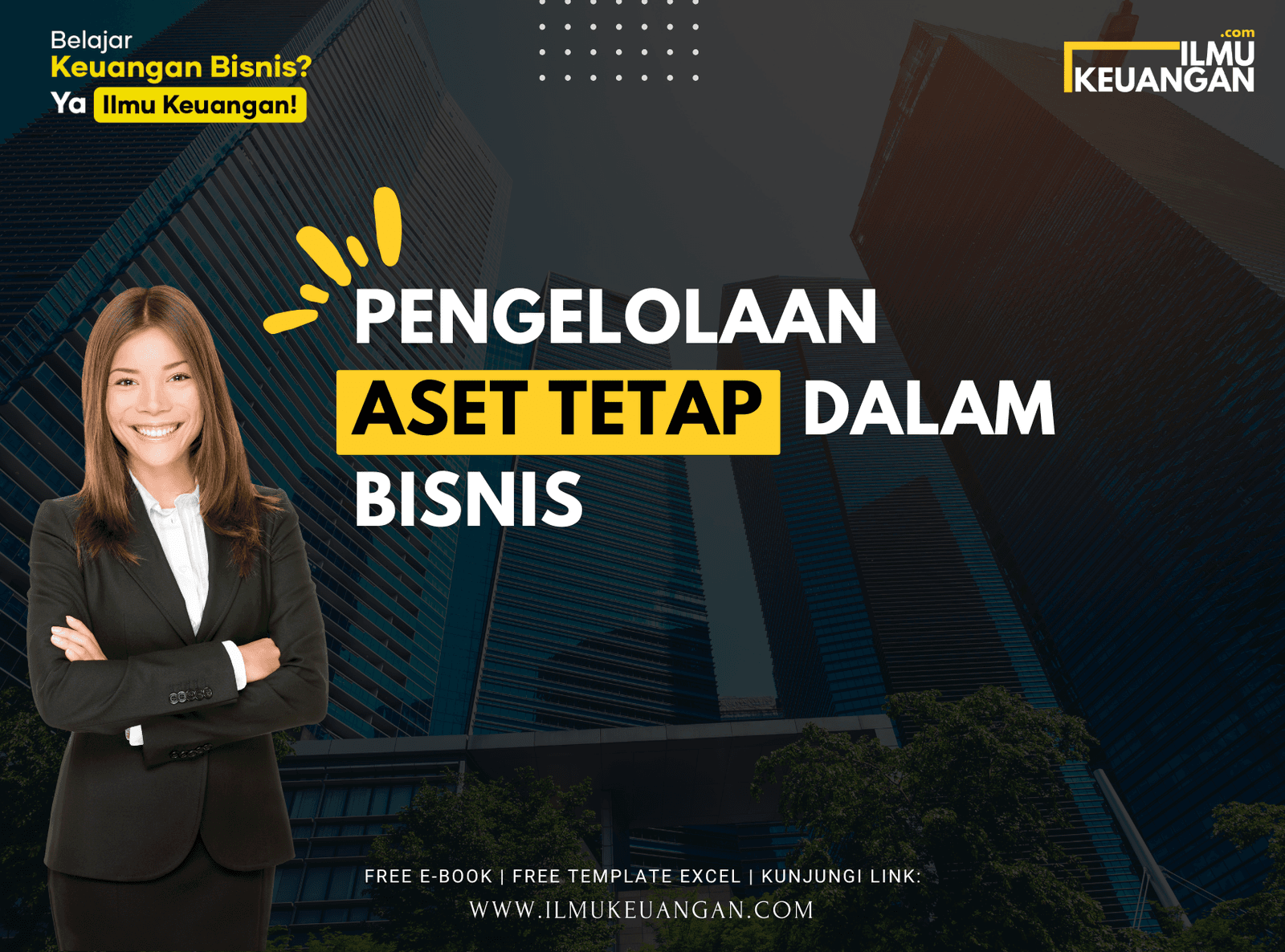 Pengelolaan Aset Tetap dalam Bisnis