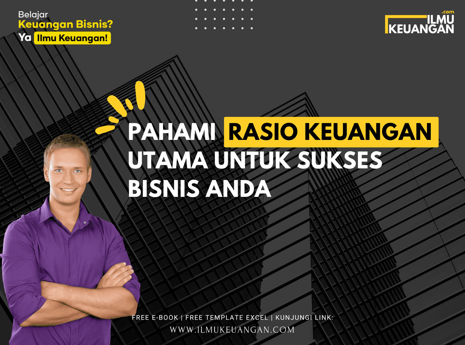 Pahami Rasio Keuangan Utama untuk Sukses Bisnis Anda