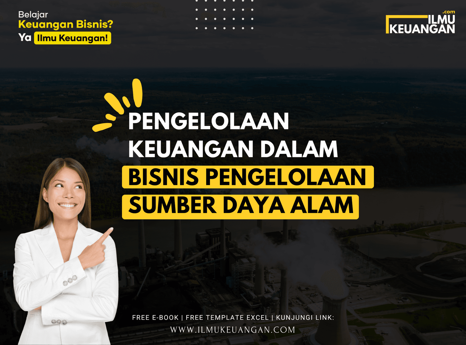 Pengelolaan Keuangan dalam Bisnis Pengelolaan Sumber Daya Alam