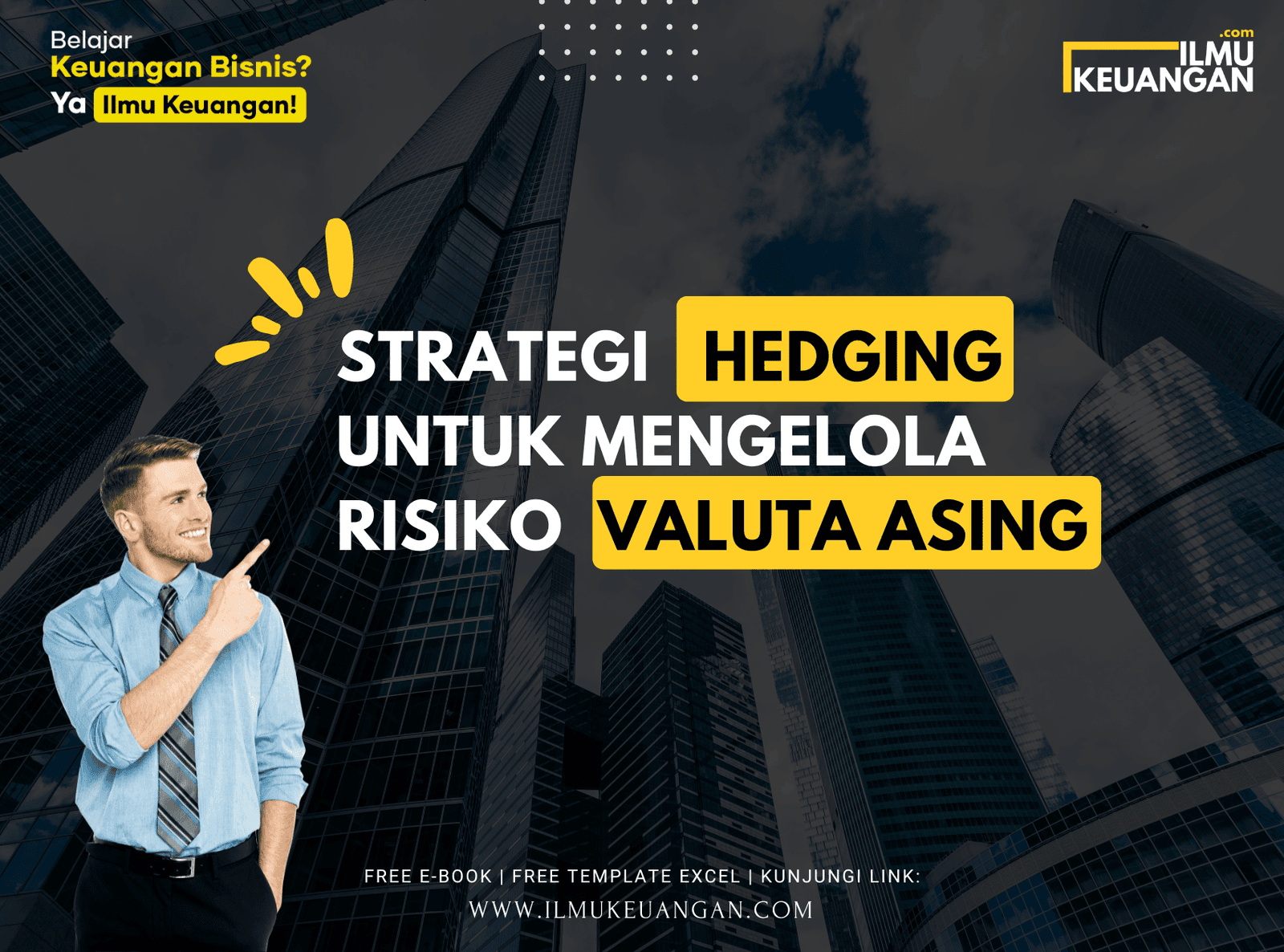 Strategi Hedging untuk Mengelola Risiko Valuta Asing