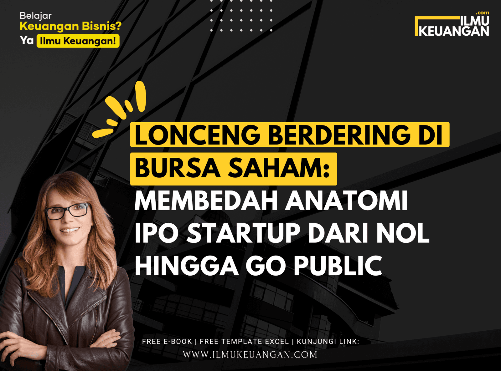 Lonceng Berdering di Bursa Saham: Membedah Anatomi IPO Startup dari Nol hingga Go Public