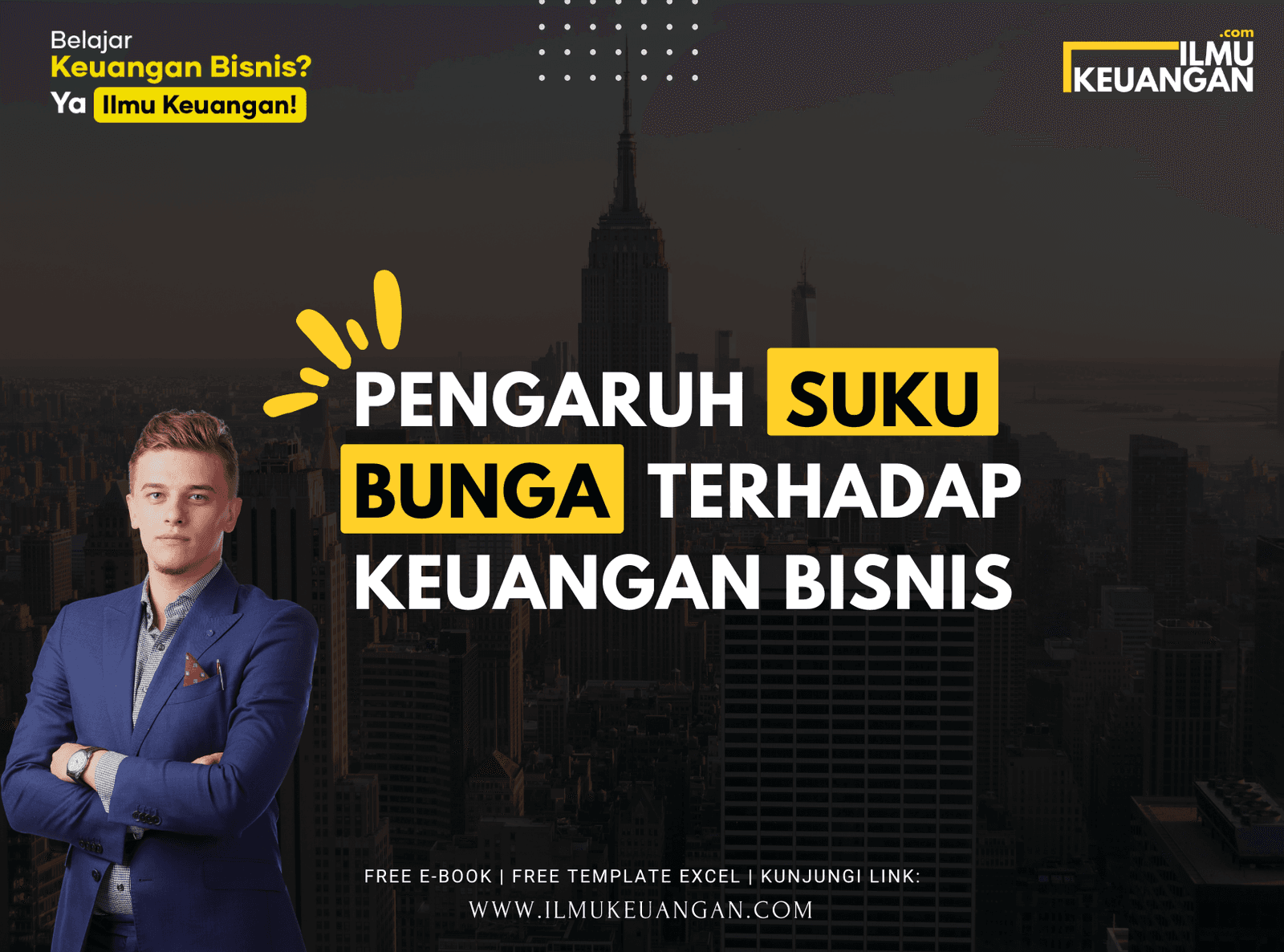 Pengaruh Suku Bunga terhadap Keuangan Bisnis  