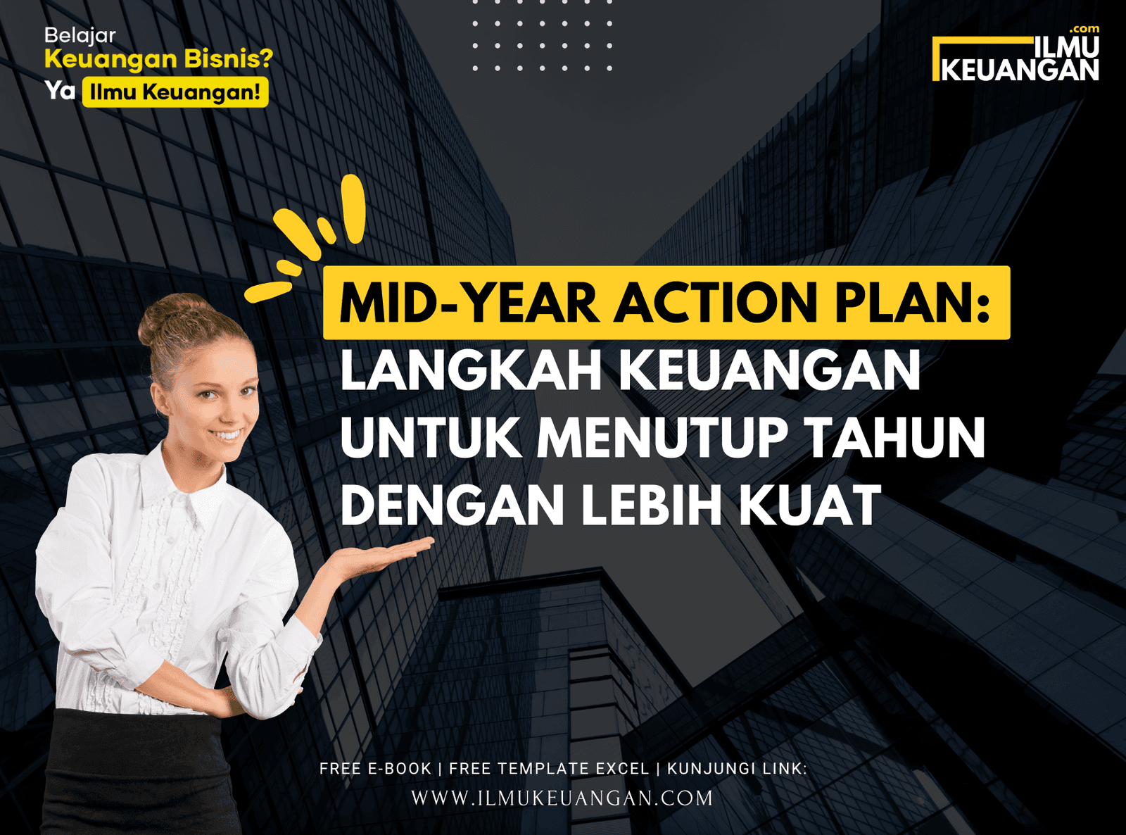 Mid-Year Action Plan: Langkah Keuangan untuk Menutup Tahun dengan Lebih Kuat