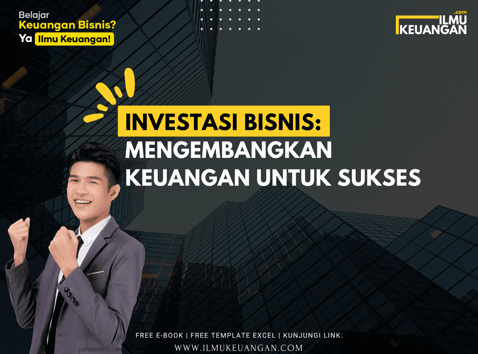 Investasi Bisnis: Mengembangkan Keuangan untuk Sukses