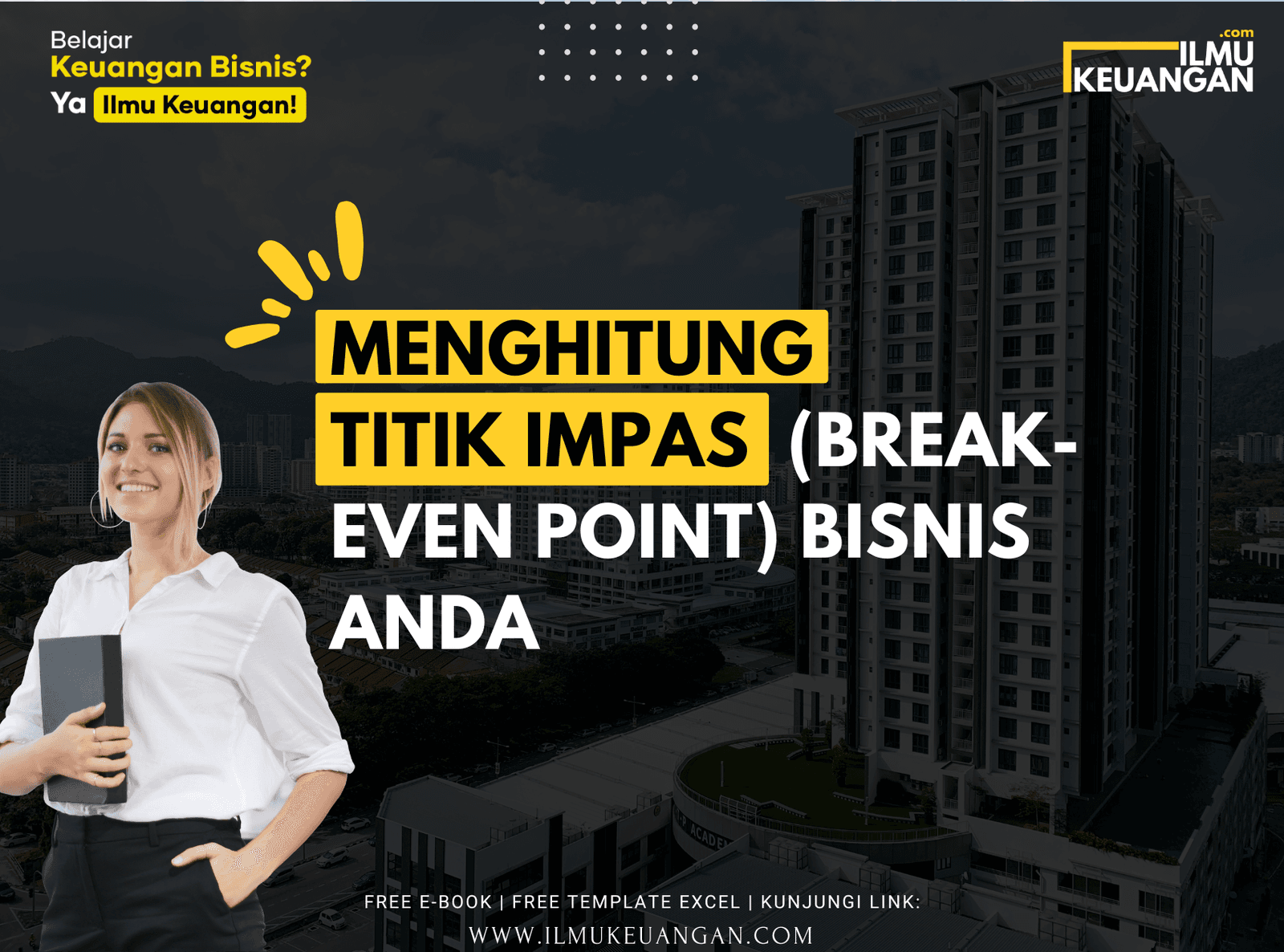 Menghitung Titik Impas (Break-Even Point) Bisnis Anda