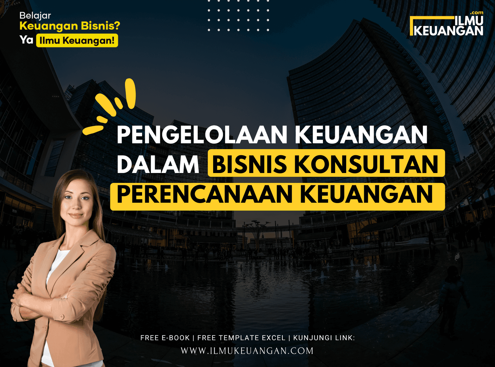Pengelolaan Keuangan dalam Bisnis Konsultan Perencanaan Keuangan