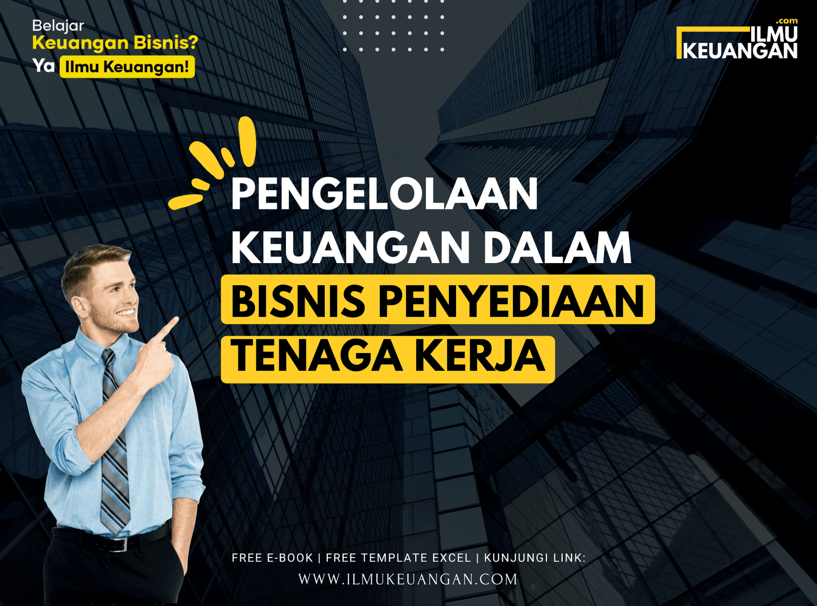 Pengelolaan Keuangan dalam Bisnis Penyediaan Tenaga Kerja