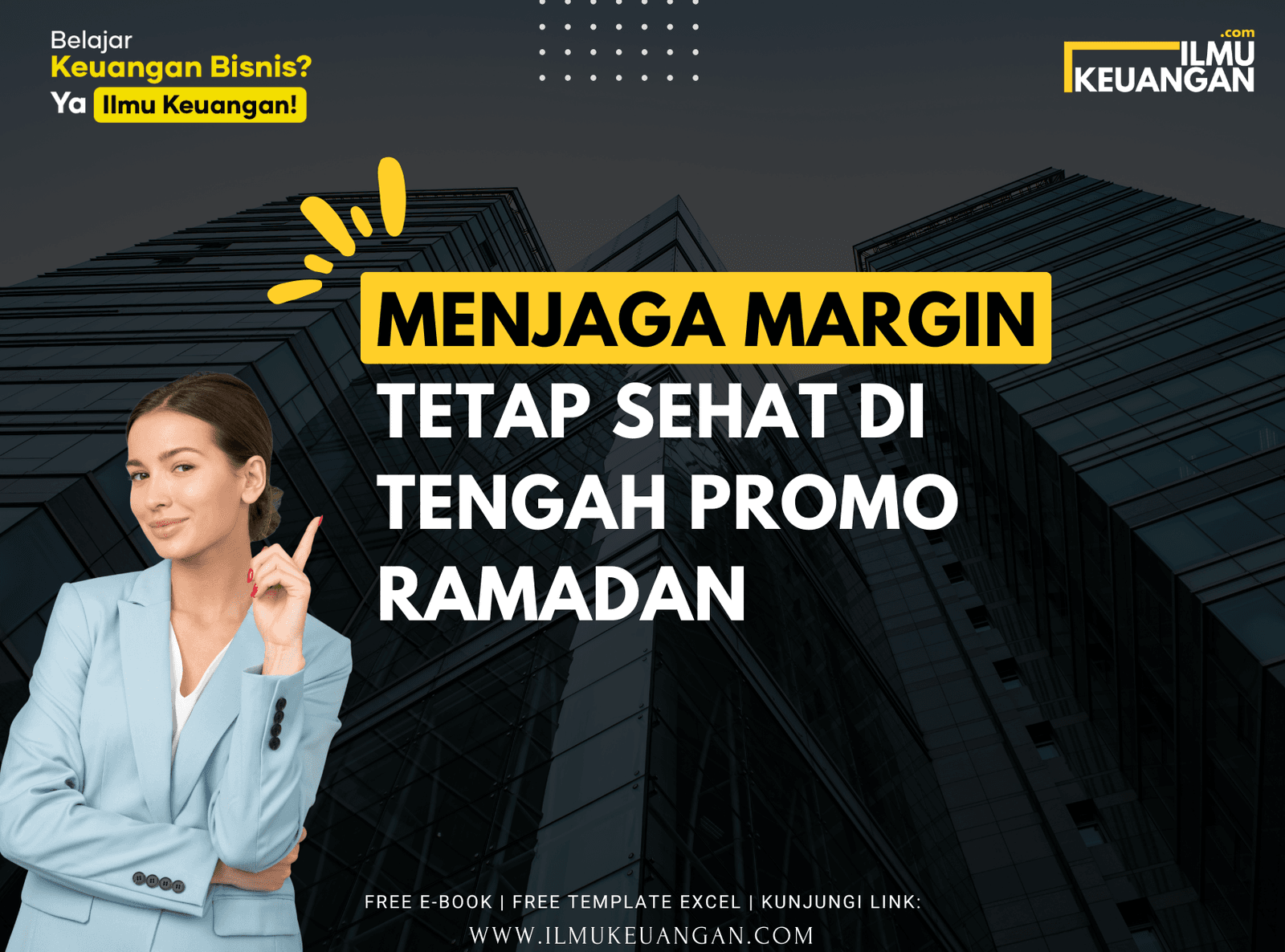 Menjaga Margin Tetap Sehat di Tengah Promo Ramadan