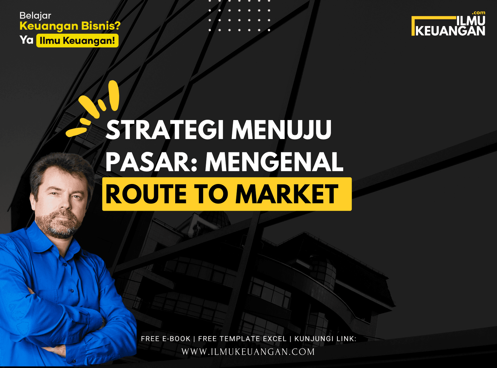 Strategi Menuju Pasar: Mengenal Route to Market