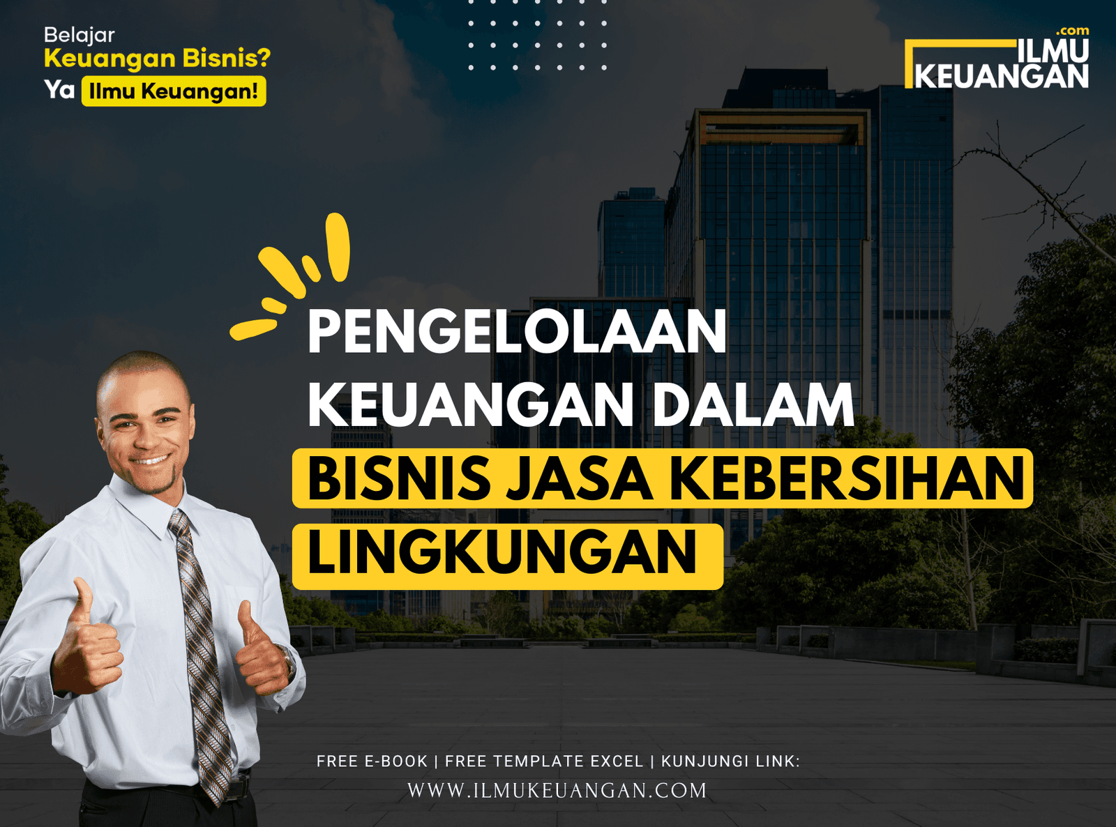 Pengelolaan Keuangan dalam Bisnis Jasa Kebersihan Lingkungan
