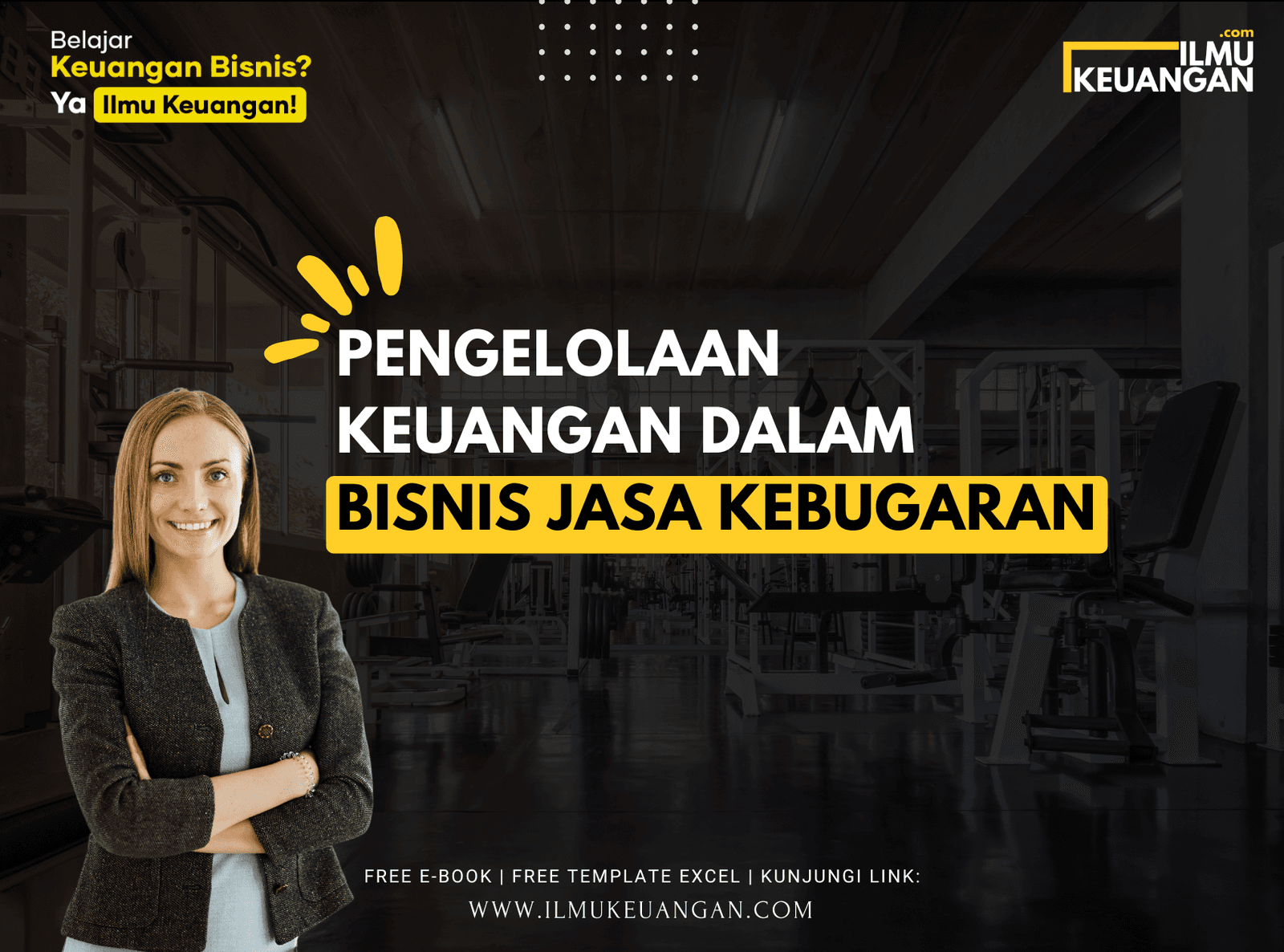 Pengelolaan Keuangan dalam Bisnis Jasa Kebugaran