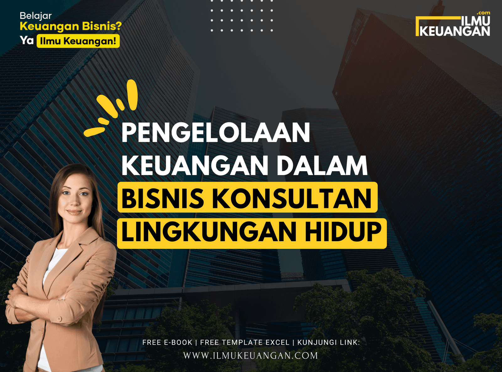 Pengelolaan Keuangan dalam Bisnis Konsultan Lingkungan Hidup