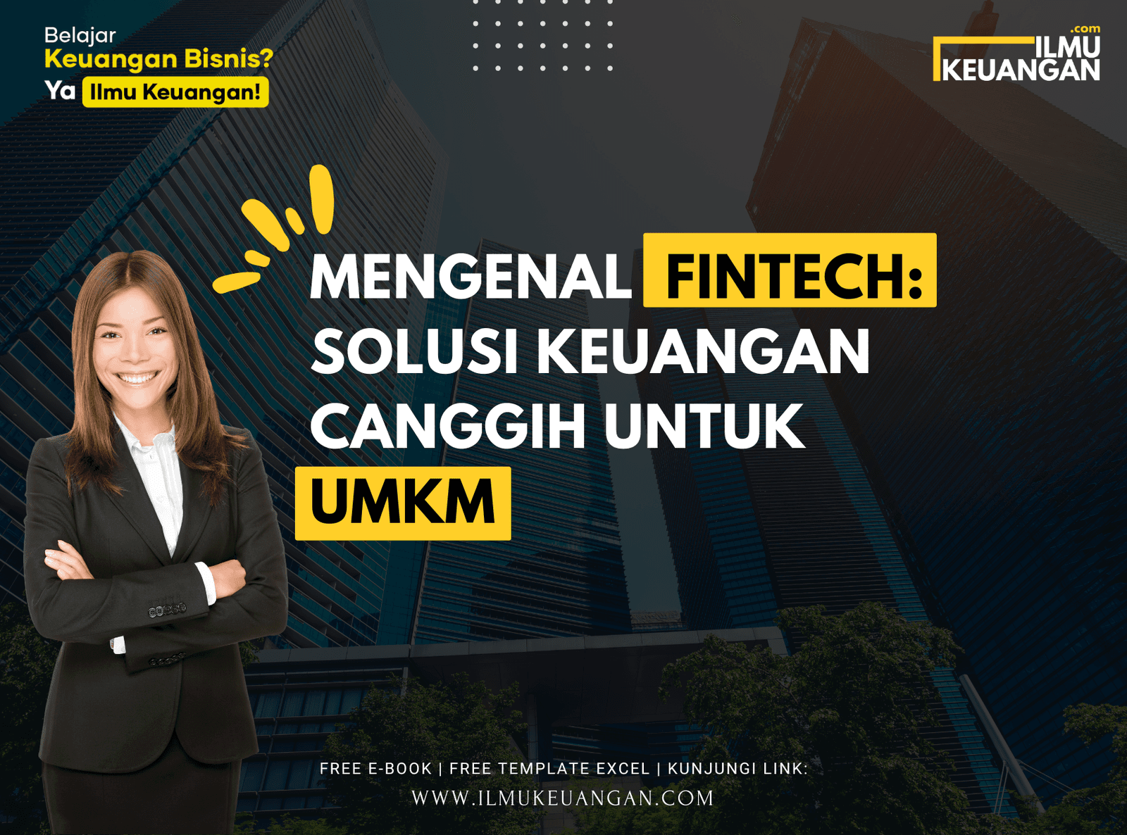 Mengenal Fintech: Solusi Keuangan Canggih untuk UMKM
