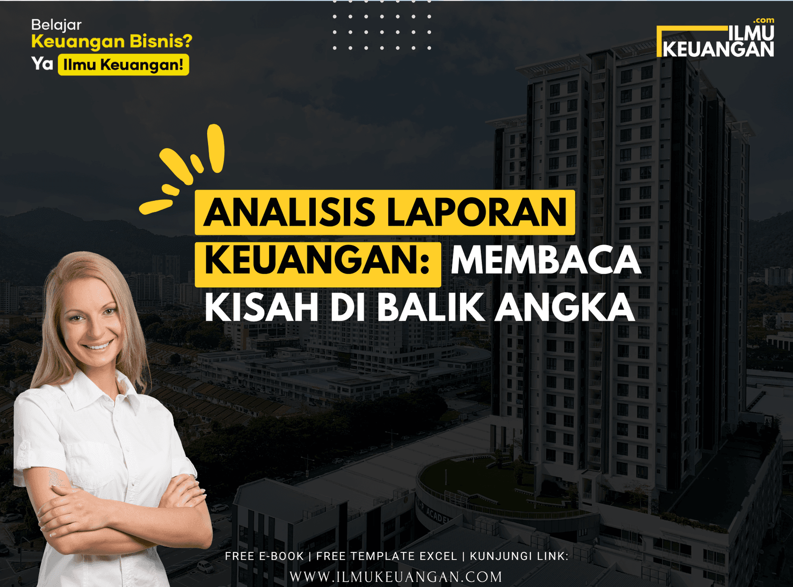 Analisis Laporan Keuangan: Membaca Kisah di Balik Angka