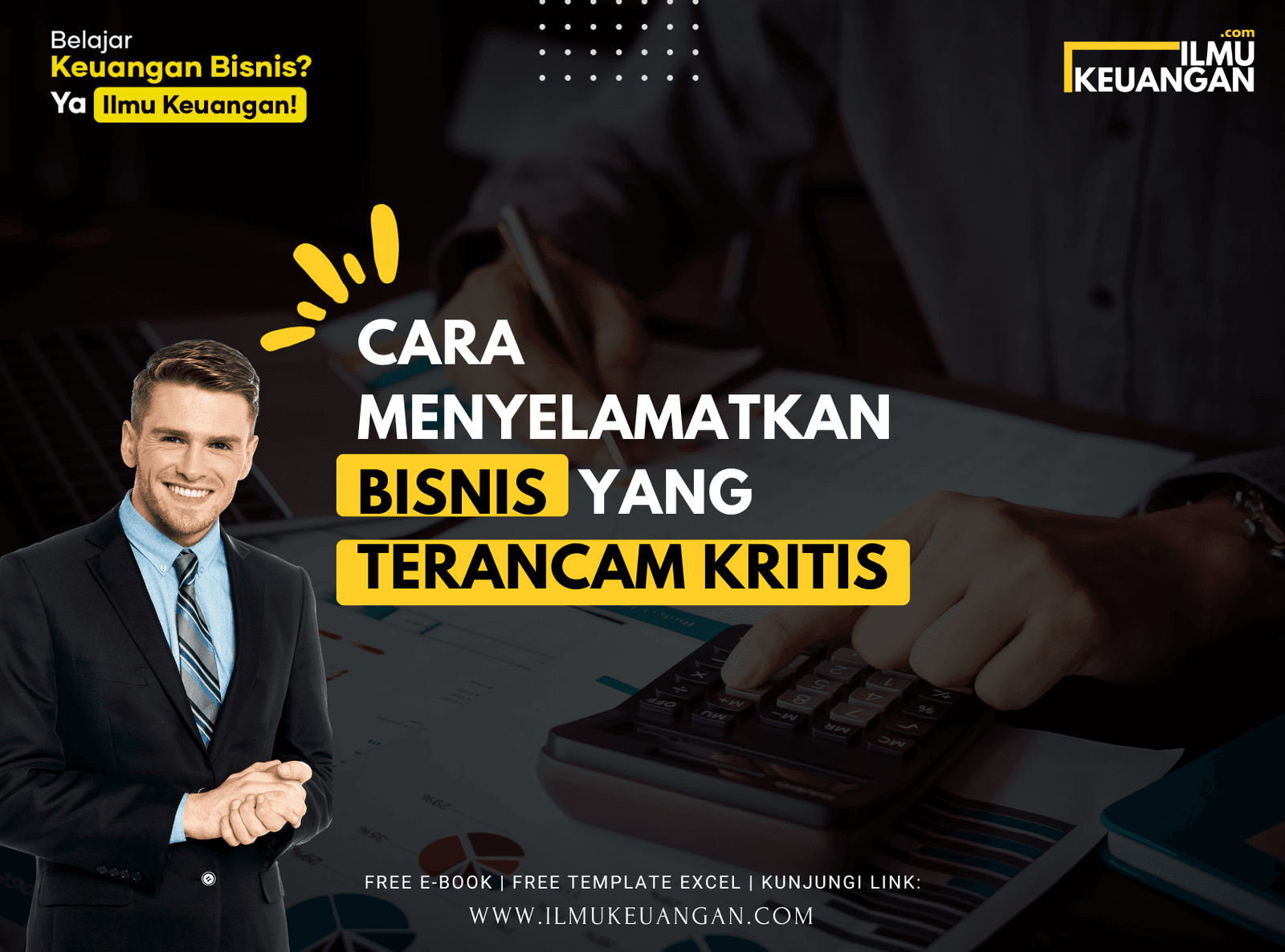 Cara Menyelamatkan Bisnis yang Terancam Kritis