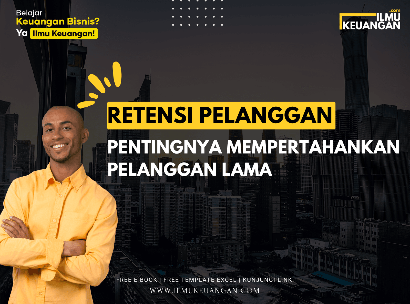 Retensi Pelanggan: Pentingnya Mempertahankan Pelanggan Lama