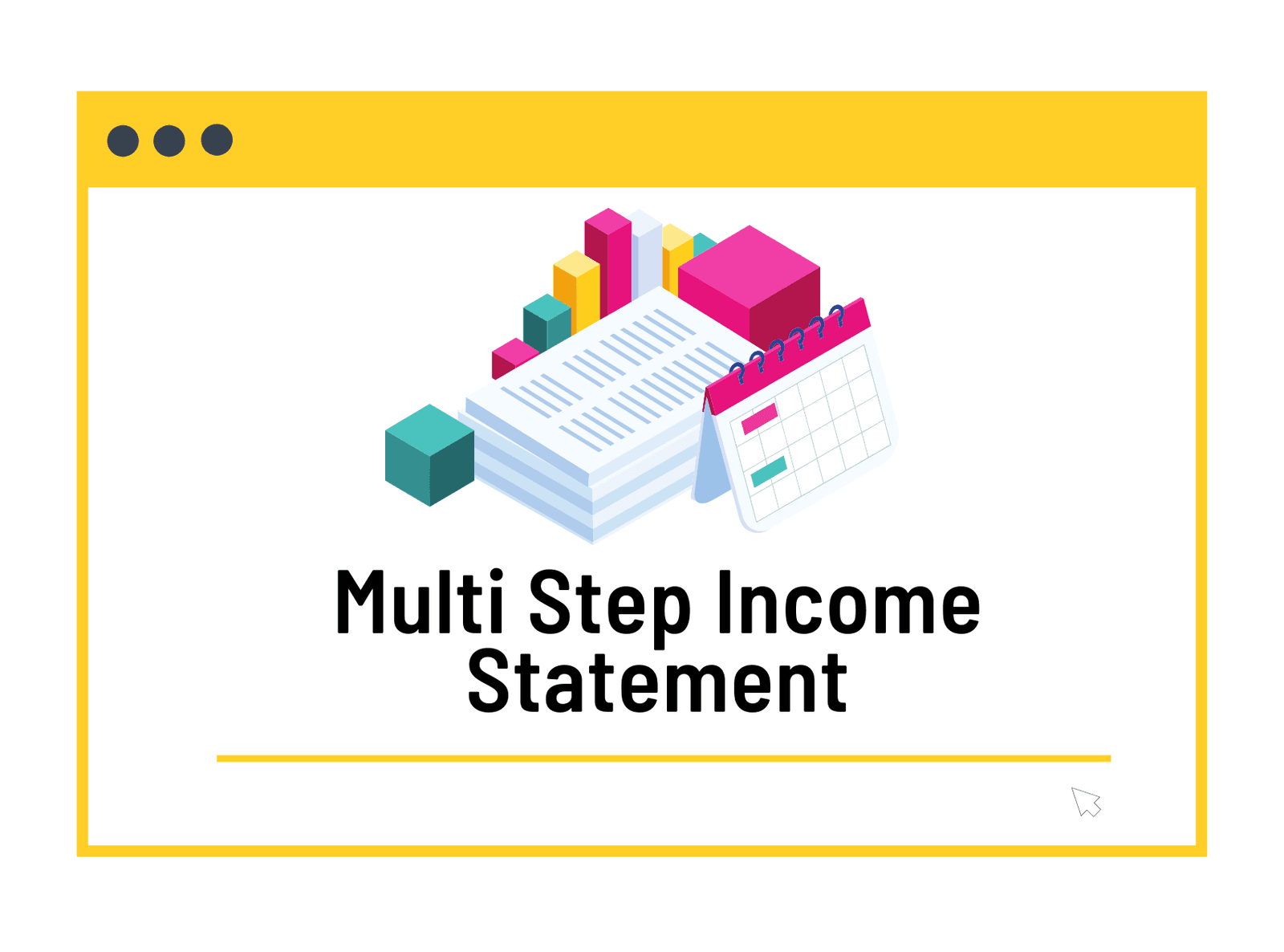 Multi-step Income Statement