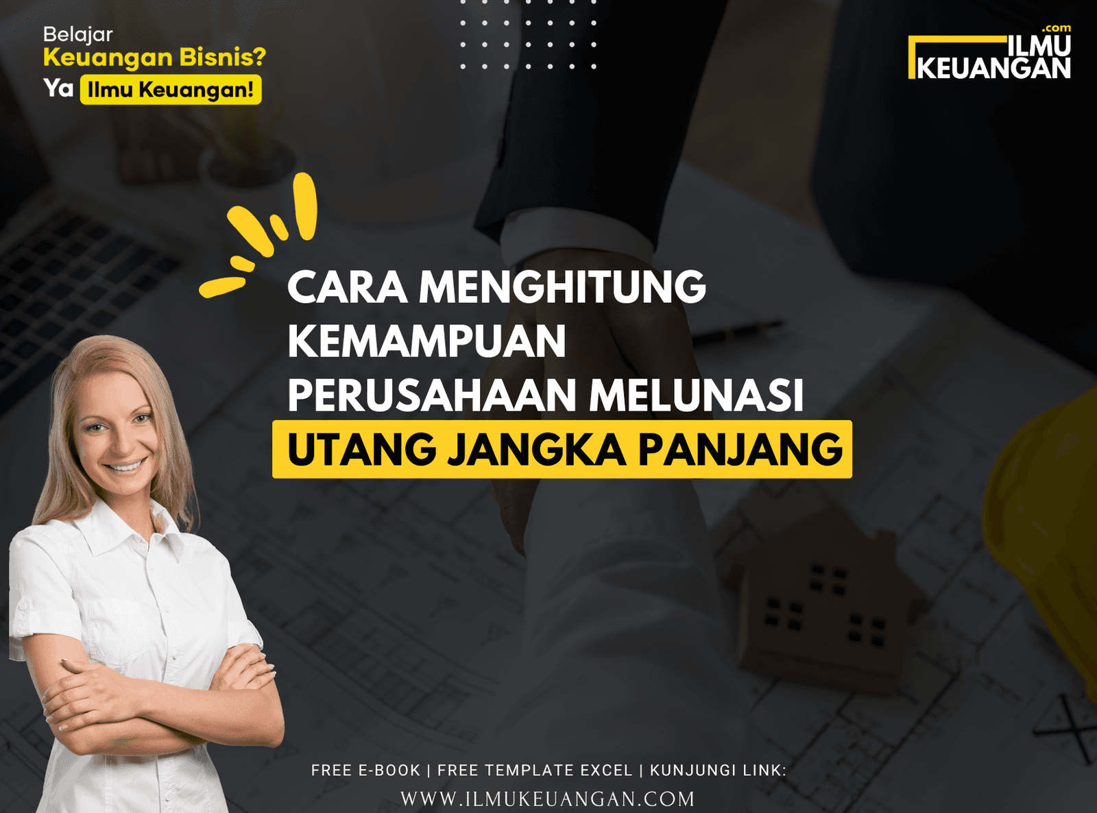 Cara Menghitung Kemampuan Perusahaan Melunasi Utang Jangka Panjang