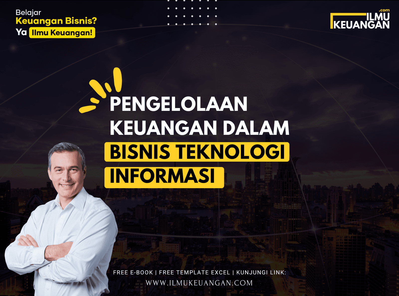 Pengelolaan Keuangan dalam Bisnis Teknologi Informasi