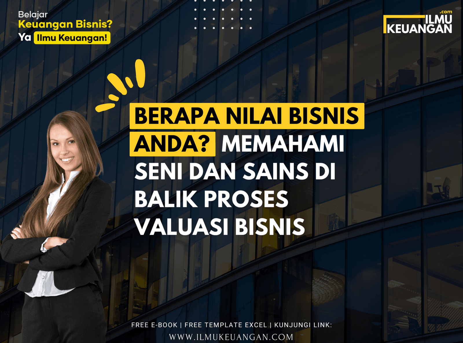 Berapa Nilai Bisnis Anda?: Memahami Seni dan Sains di Balik Proses Valuasi Bisnis