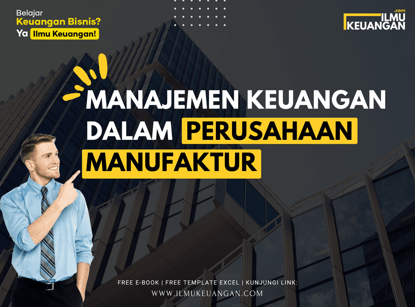 Manajemen Keuangan dalam Perusahaan Manufaktur  