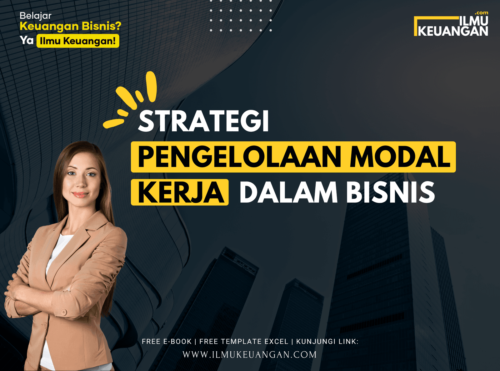 Strategi Pengelolaan Modal Kerja dalam Bisnis