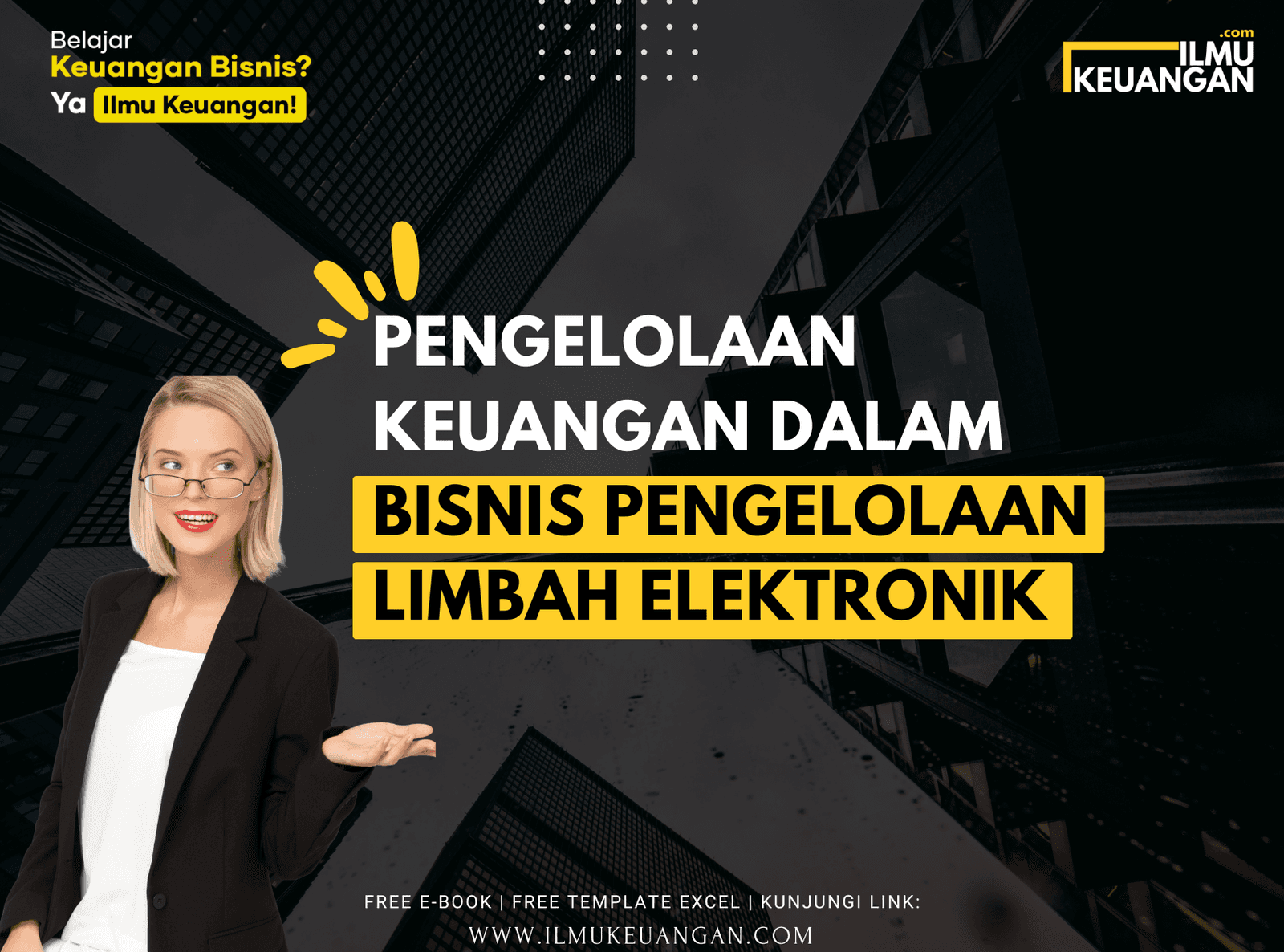 Pengelolaan Keuangan dalam Bisnis Pengelolaan Limbah Elektronik