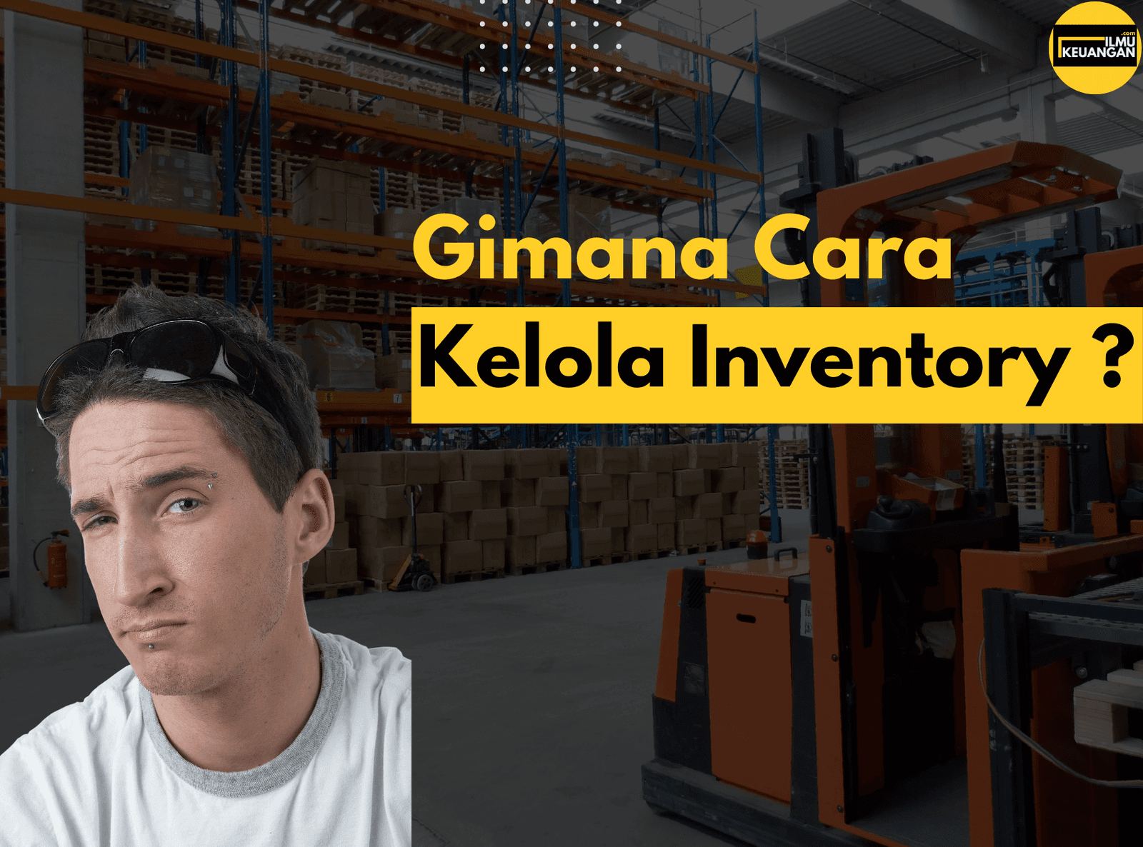 Gimana Cara Kelola Inventory?