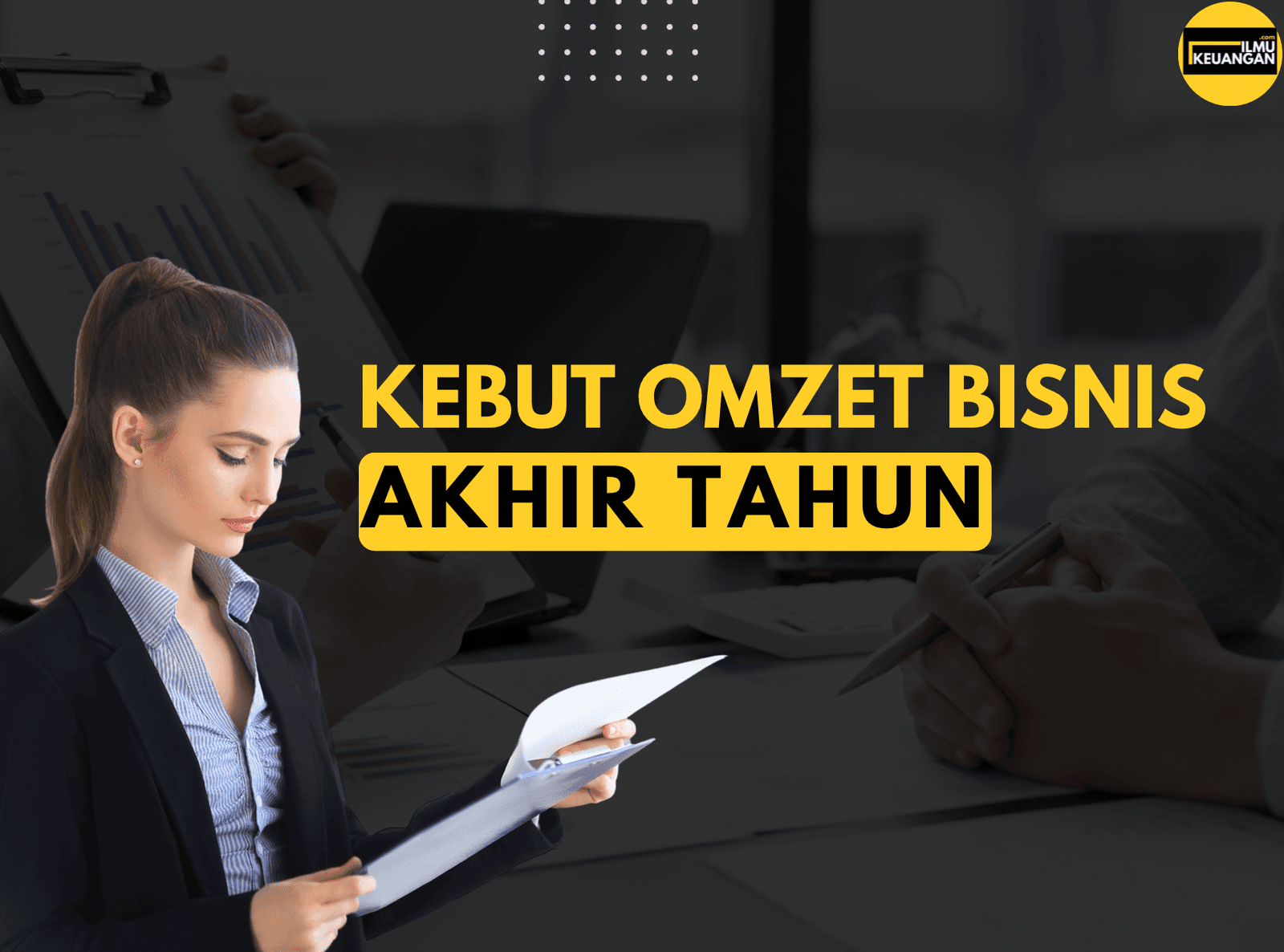 Kebut Omzet Bisnis Akhir Tahun