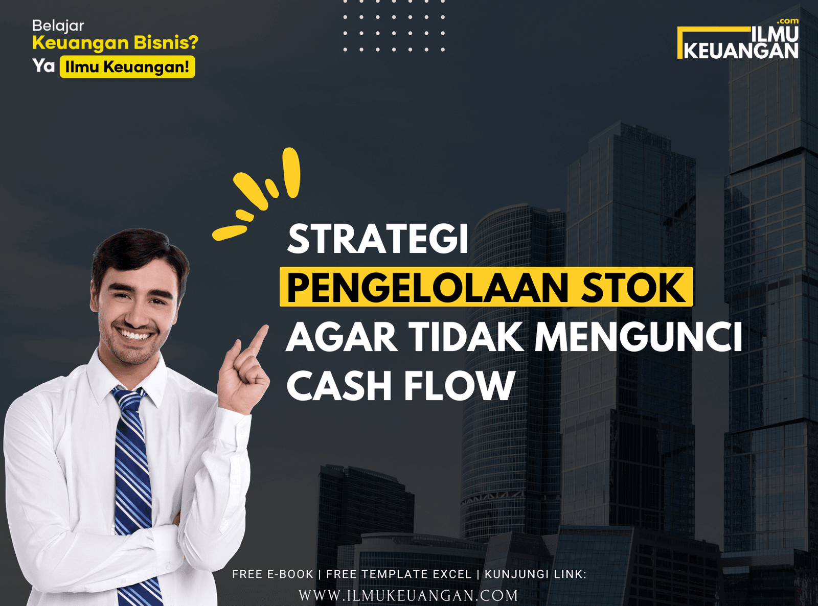 Strategi Pengelolaan Stok agar Tidak Mengunci Cash Flow