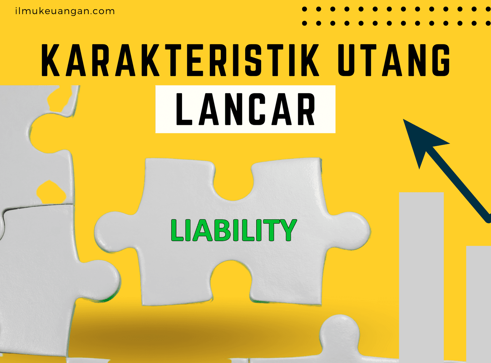 Mengenal Karakteristik Utang Lancar