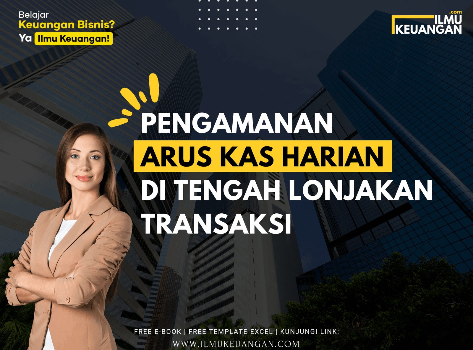 Pengamanan Arus Kas Harian di Tengah Lonjakan Transaksi