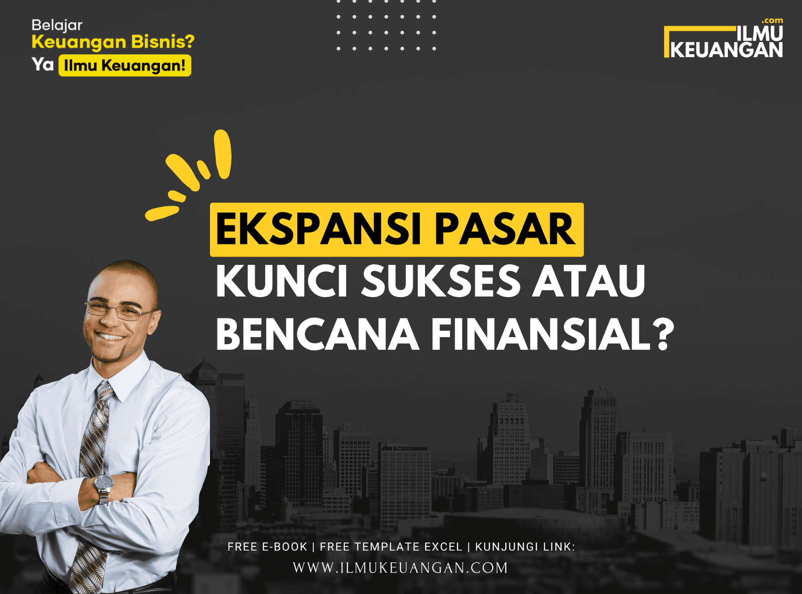 Ekspansi Pasar: Kunci Sukses atau Bencana Finansial?
