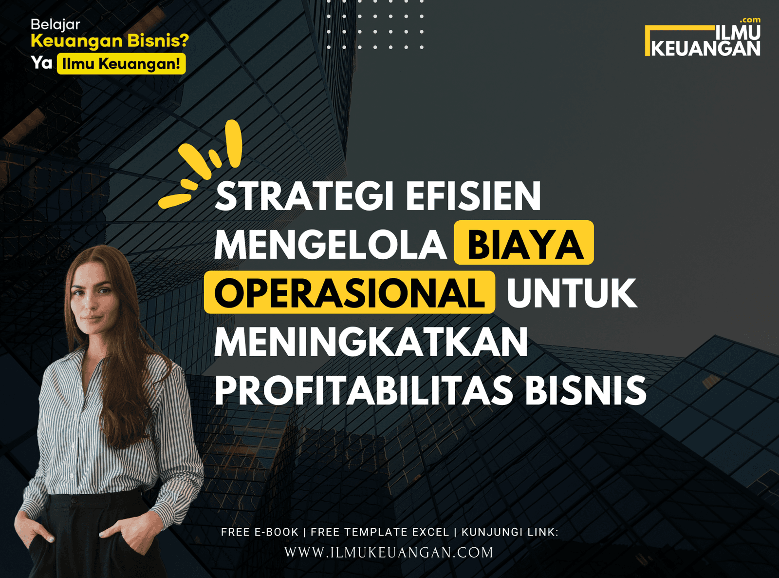 Strategi Efisien Mengelola Biaya Operasional untuk Meningkatkan Profitabilitas Bisnis