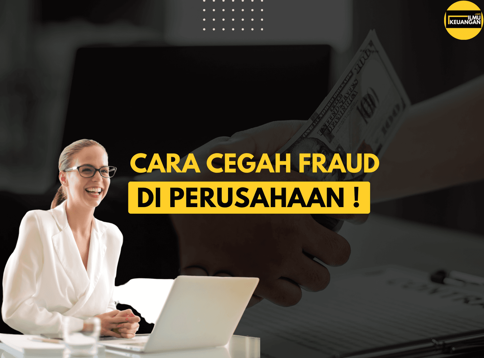 Cara Cegah Fraud di Perusahaan