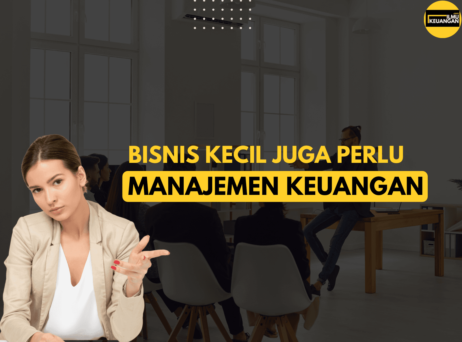 Bisnis Kecil Juga Perlu Manajemen Keuangan 