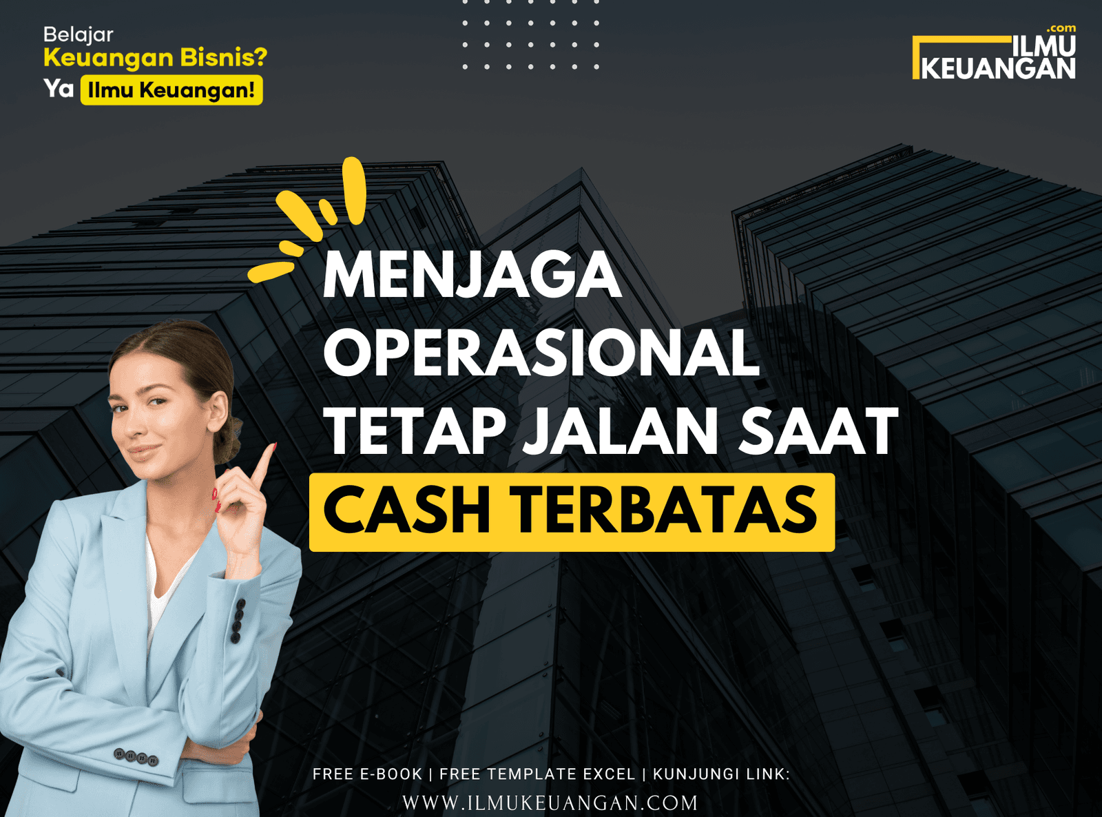 Menjaga Operasional Tetap Jalan Saat Cash Terbatas