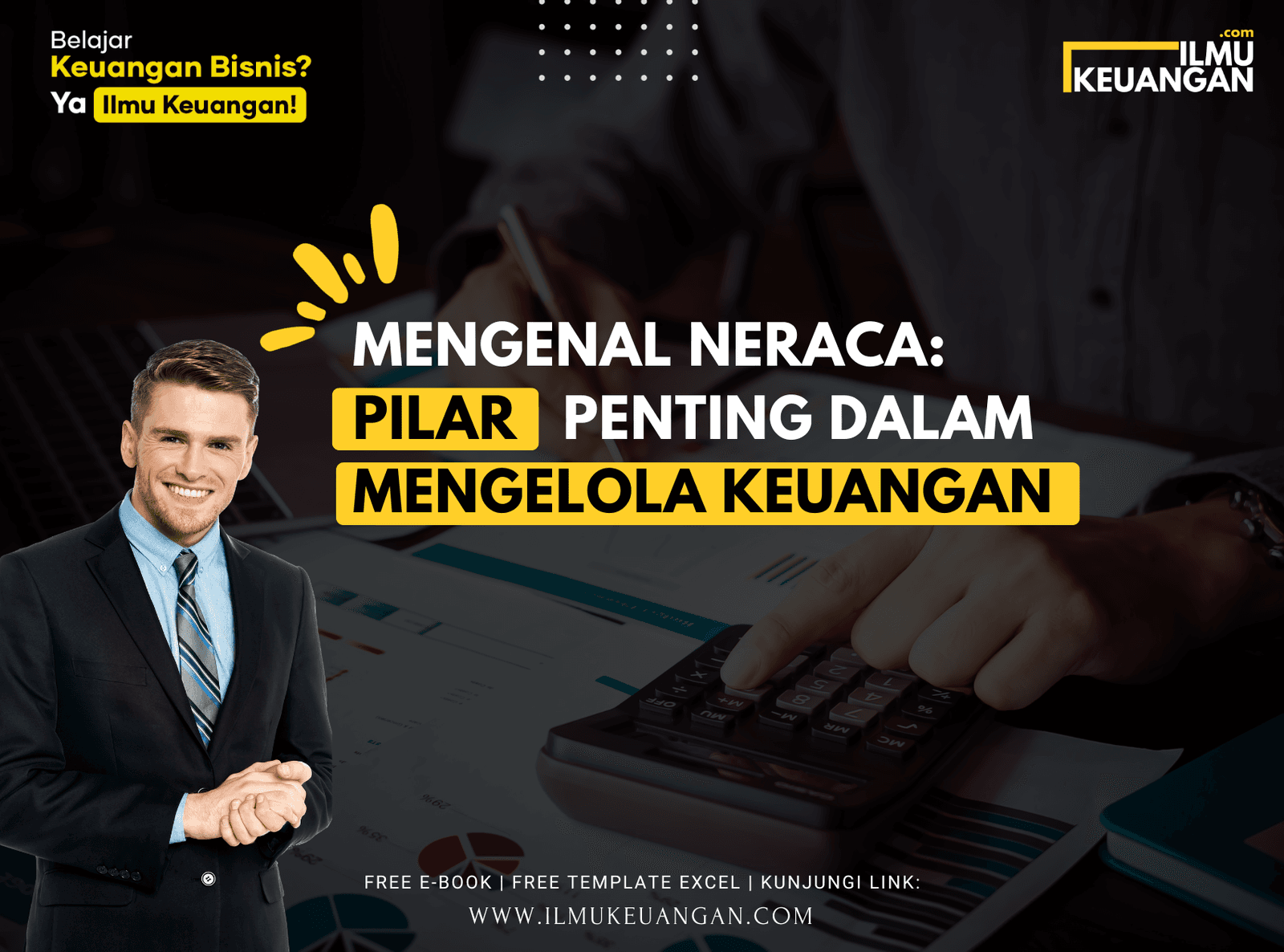 Mengenal Neraca: Pilar Penting Dalam Mengelola Keuangan