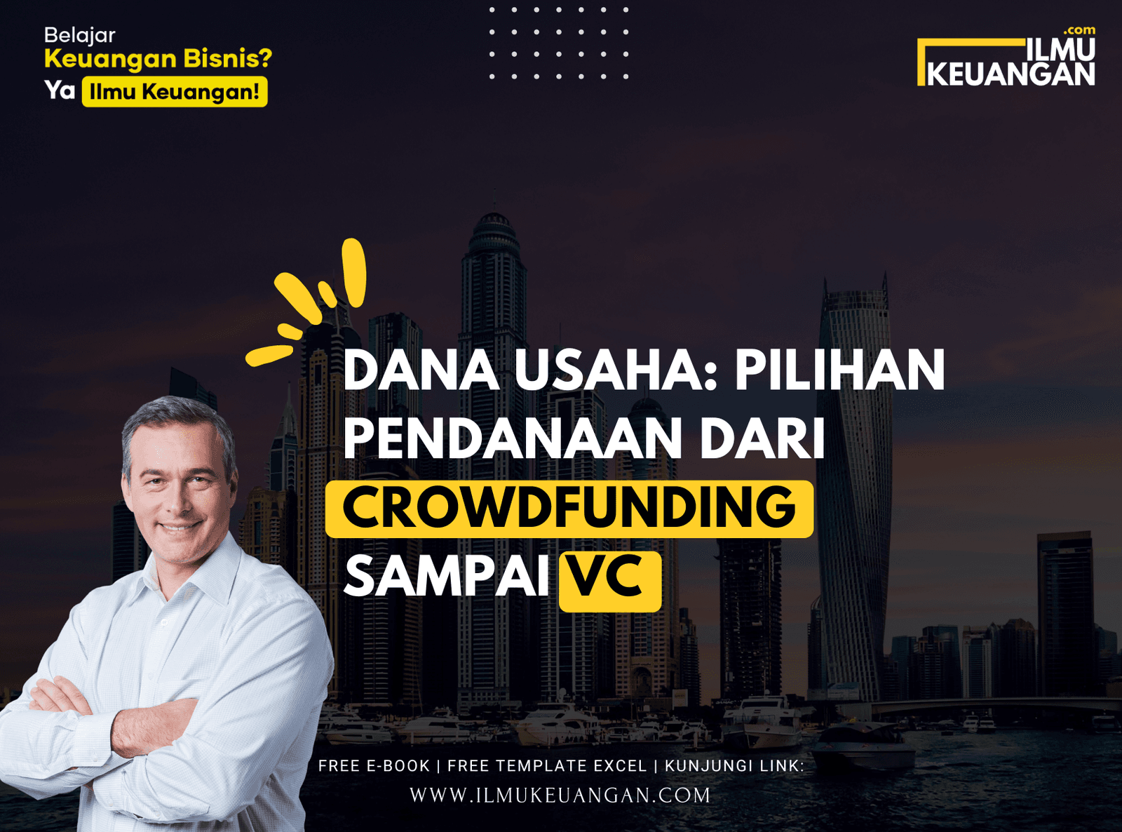 Dana Usaha: Pilihan Pendanaan dari Crowdfunding sampai VC