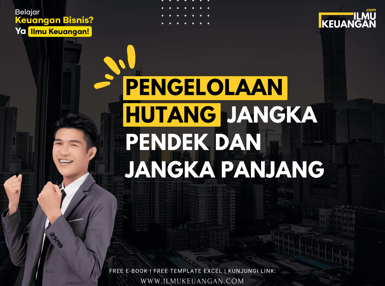 Pengelolaan Hutang Jangka Pendek dan Jangka Panjang